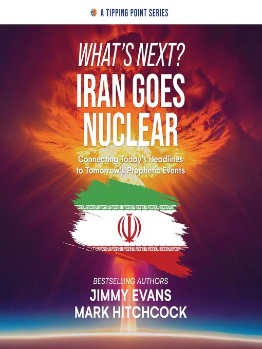 Title details for What's Next? Iran Goes Nuclear by Jimmy Evans - Wait list